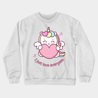 I just Love Everyone Cute Unicorn With Heart Crewneck Sweatshirt